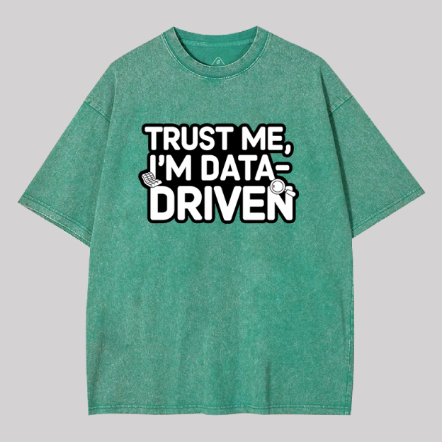 I am Data Driven Geek Washed T-shirt