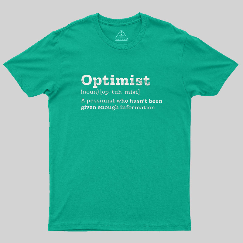 Optimist (noun) Geek T-Shirt