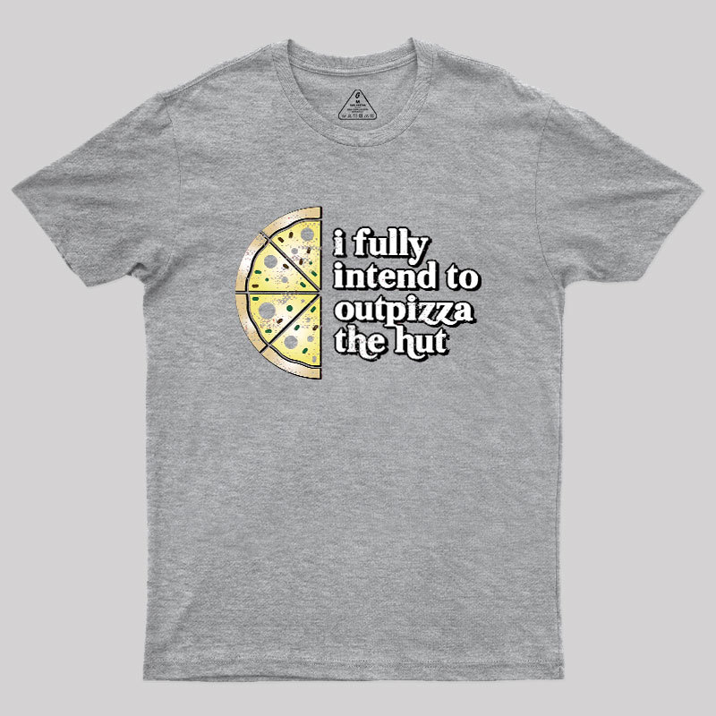 Out-Pizza'd Geek T-Shirt