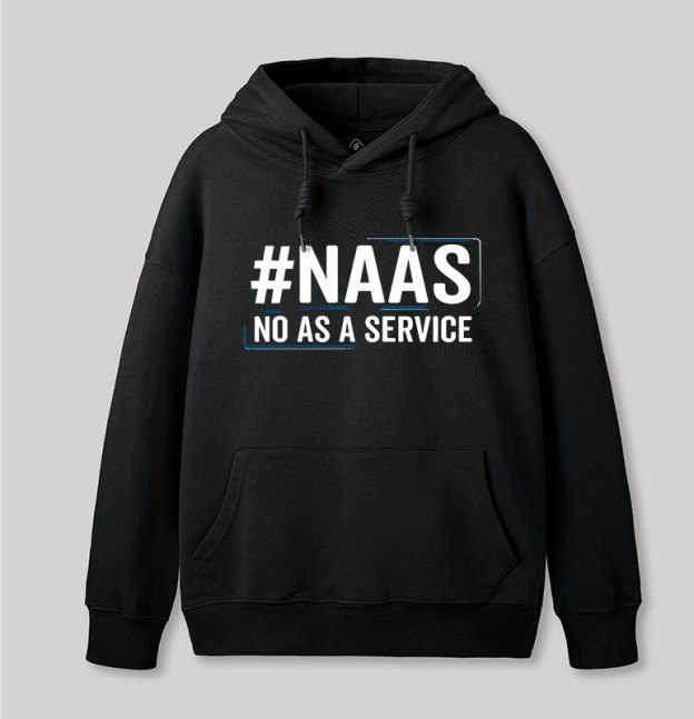 NaaS - No As A Service Geek Hoodie