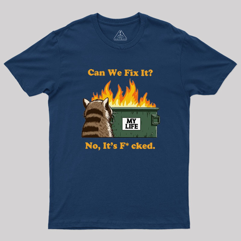 Can We Fix It Geek T-Shirt