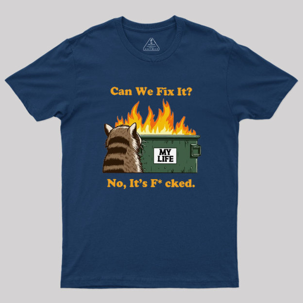 Can We Fix It Geek T-Shirt