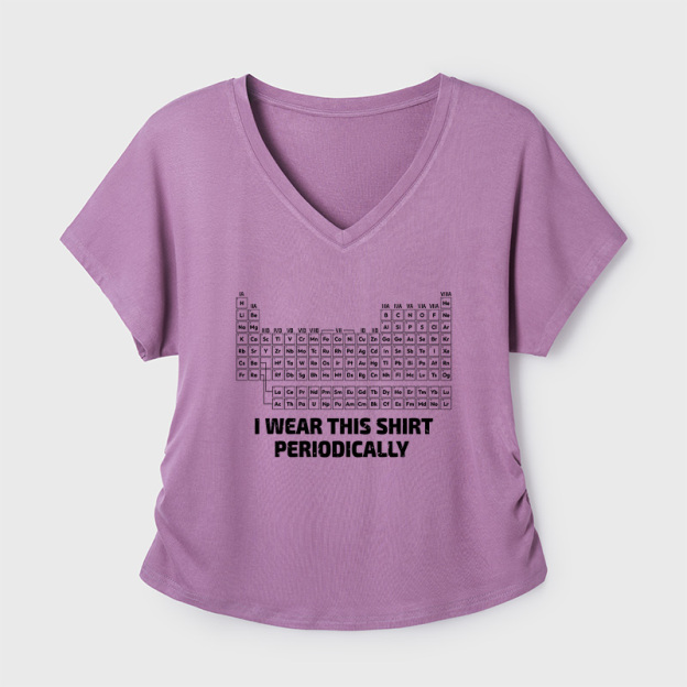I Wear This Shirt Periodically Geek Dolman Sleeve V-Neck Shirt