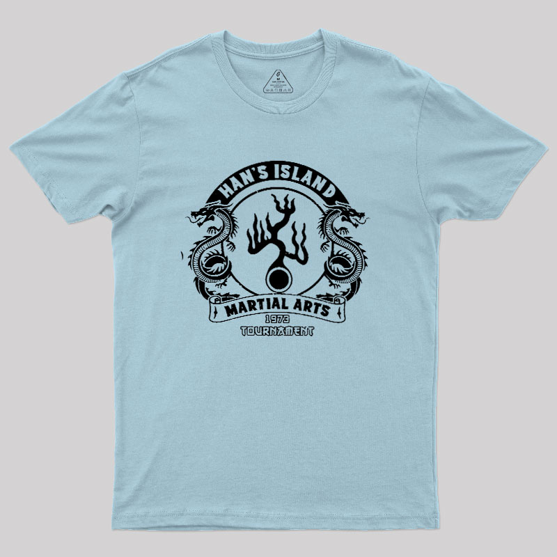 Han's Island Martial arts tournament Geek T-Shirt