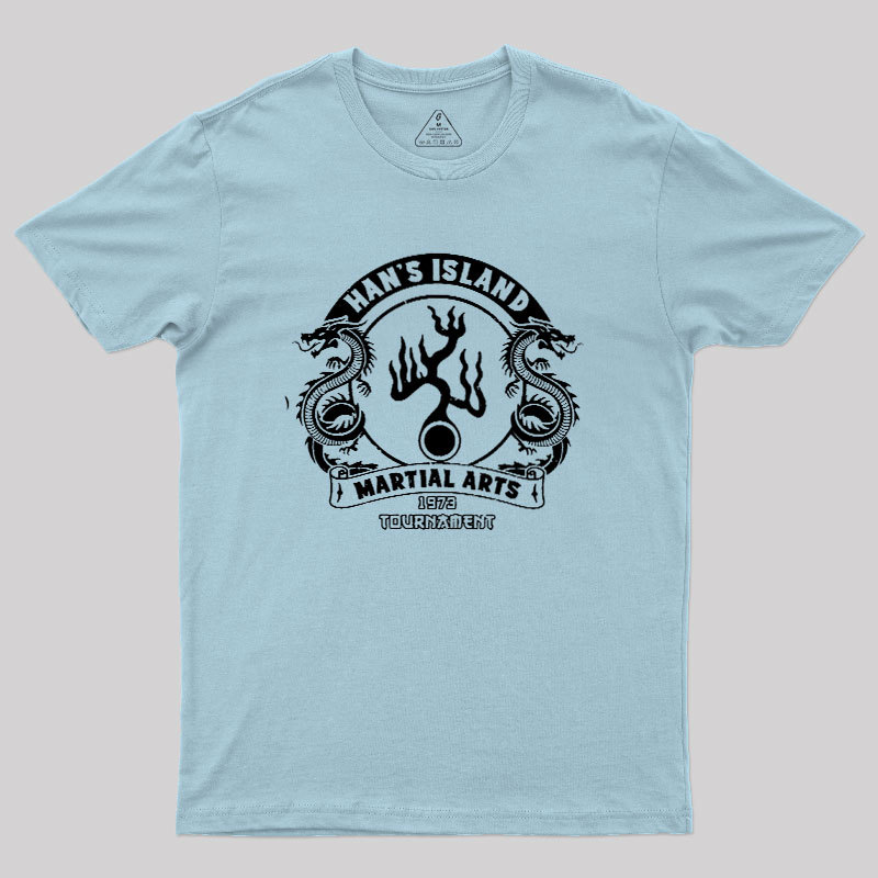 Han's Island Martial arts tournament Geek T-Shirt