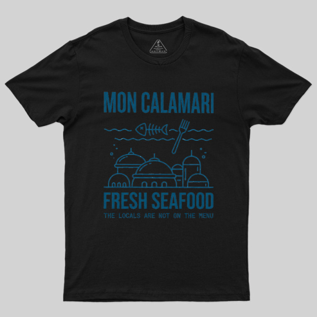 Local Not On The Menu Seafood Geek T-Shirt