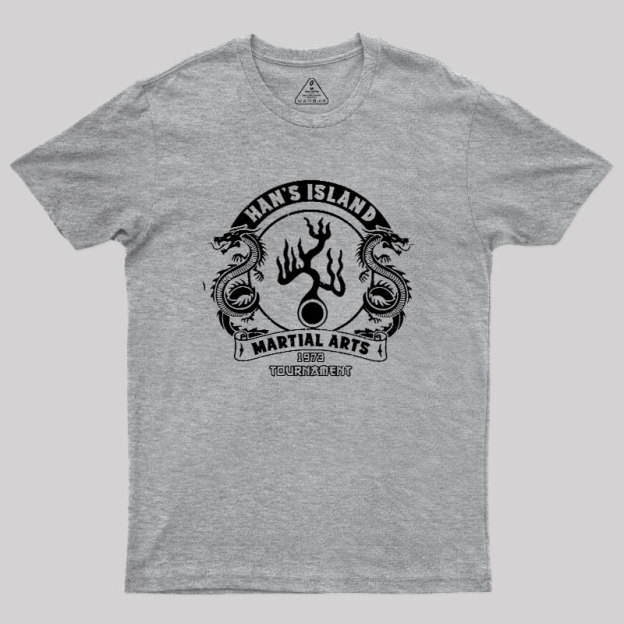 Han's Island Martial arts tournament Geek T-Shirt