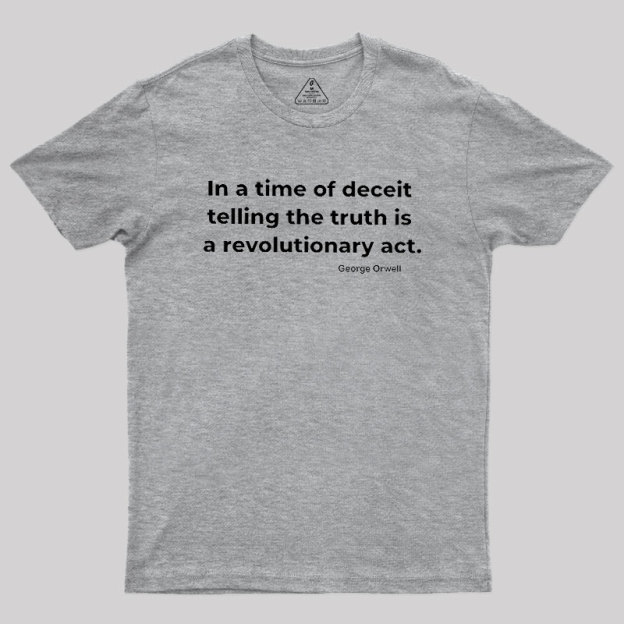 Telling The Truth Geek T-Shirt
