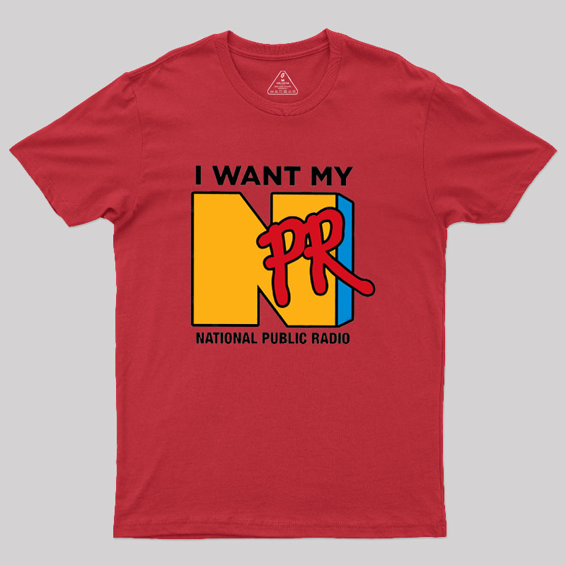 I Want My NPR Geek T-Shirt