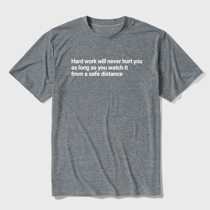 Hard Work From a Safe Distance Ultra Soft Heather Tees