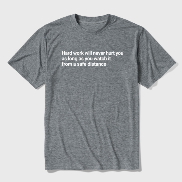 Hard Work From a Safe Distance Ultra Soft Heather Tees