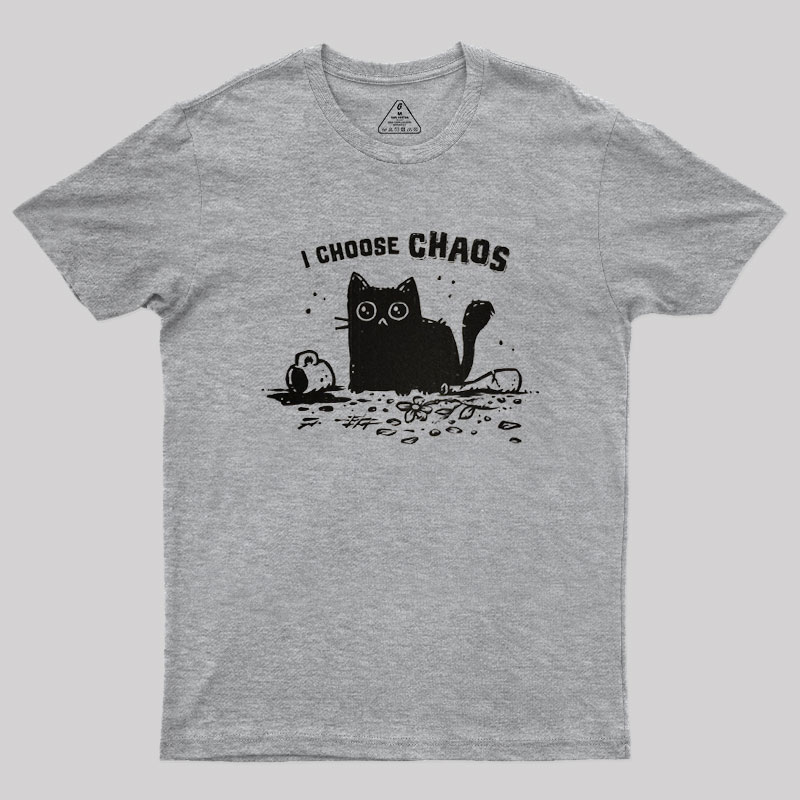 I Choose Chaos Geek T-Shirt