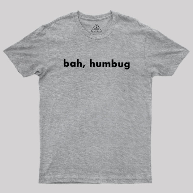 Bah, Humbug Geek T-Shirt