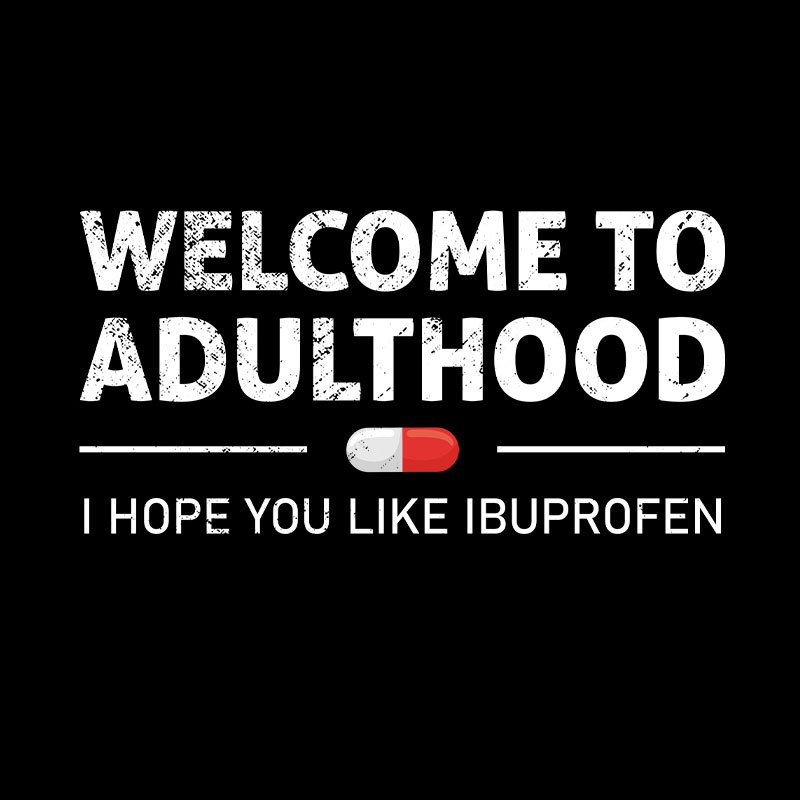 Adulthood T-Shirt