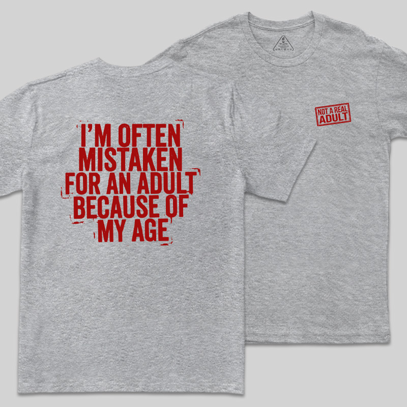 Not A Real Adult Front and Back Printed Geek T-Shirt