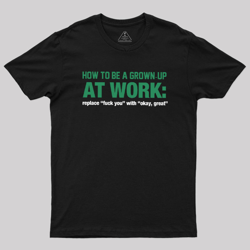 At Work Geek T-Shirt