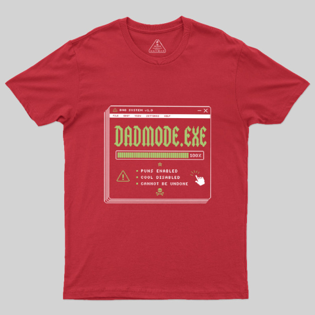 Dadmode Exe Geek T-Shirt