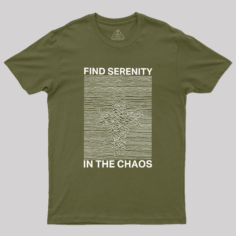 Serenity in Chaos Geek T-Shirt