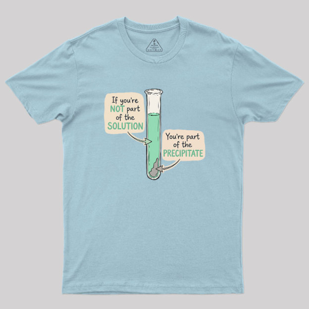 Be the Solution Geek T-Shirt