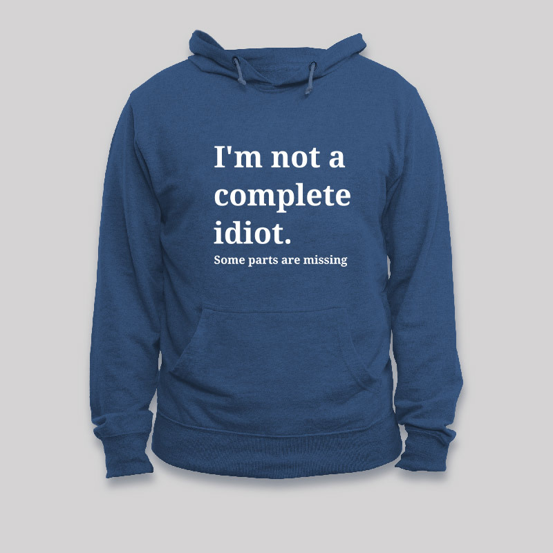 Funny Idiot Geek Hoodie