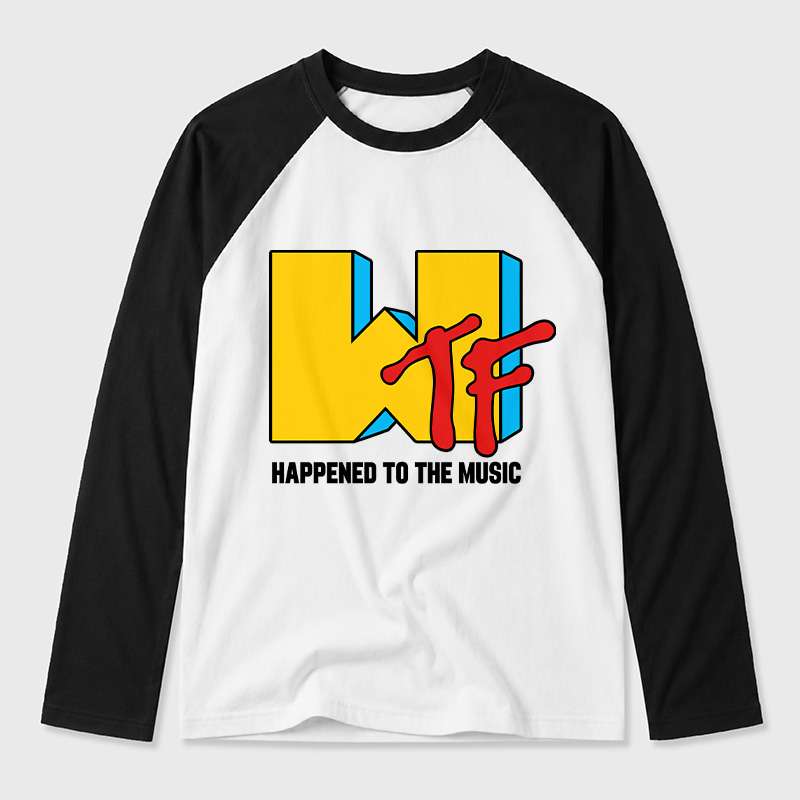 WTF Happened To The Music Geek Retro Raglan Long-Sleeve Tee