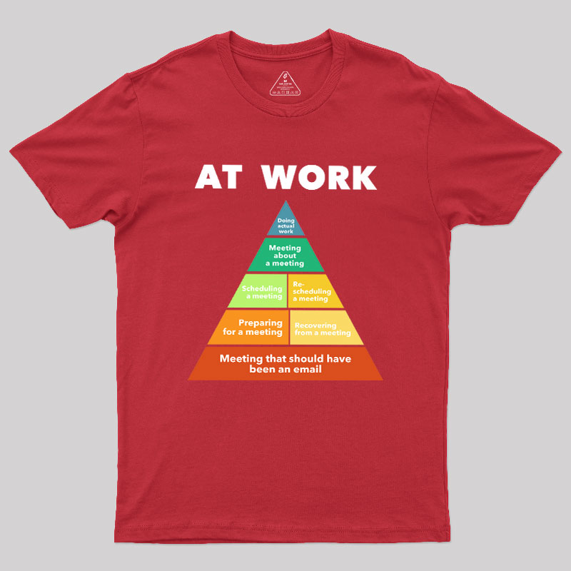 At Work Geek T-Shirt