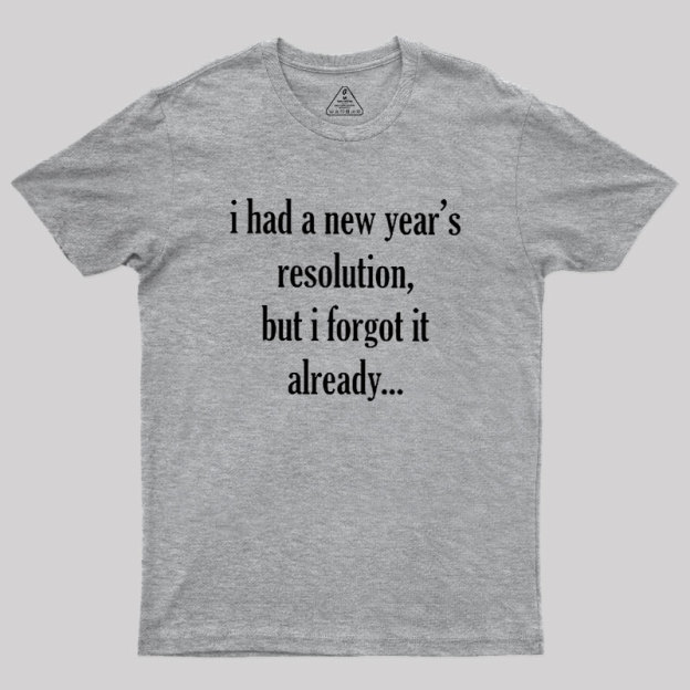 New Year's Resolution Geek T-Shirt