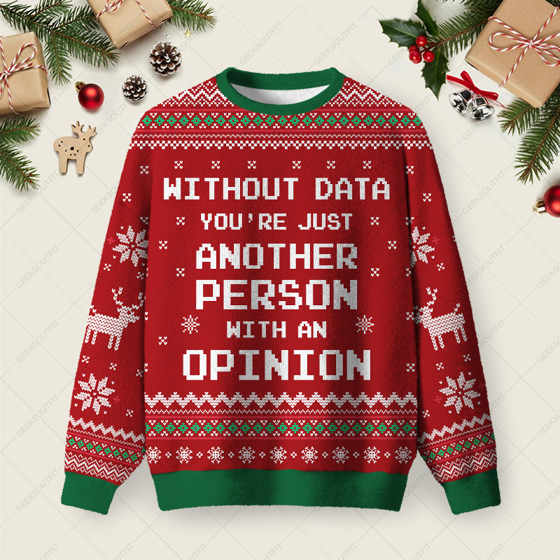 Geeksoutfit Without Data You're Just Another Person Red Ugly Christmas Fuzzy Fleece Sweatshirt for Sale