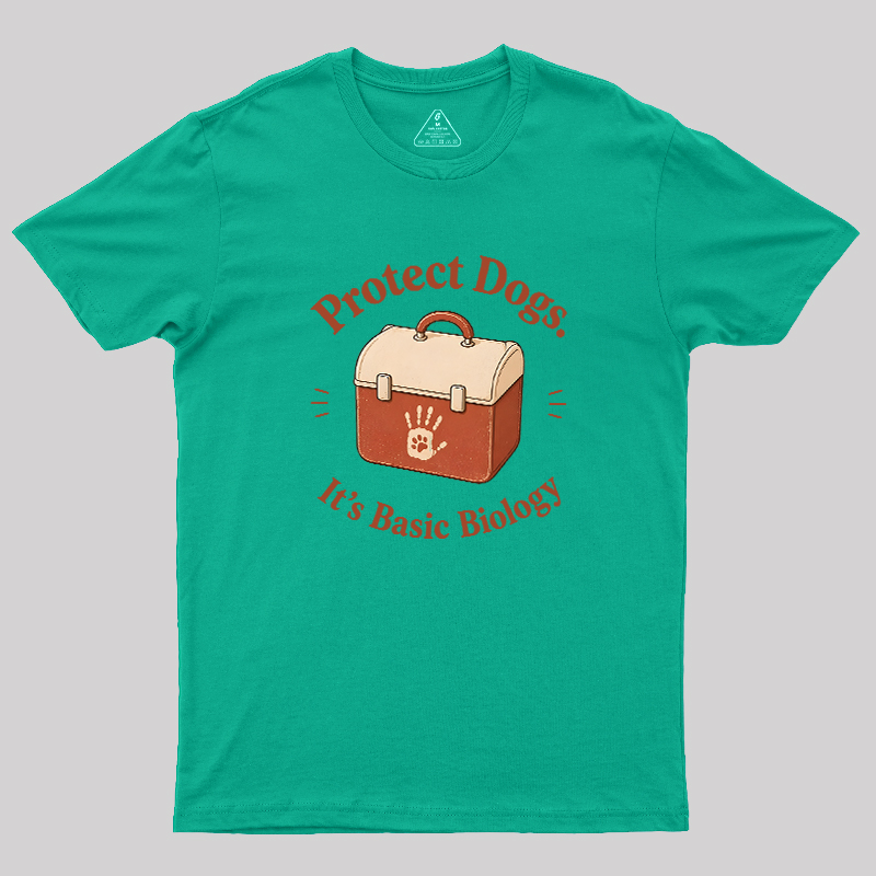Protect Dogs It's Basic Biology Geek T-Shirt