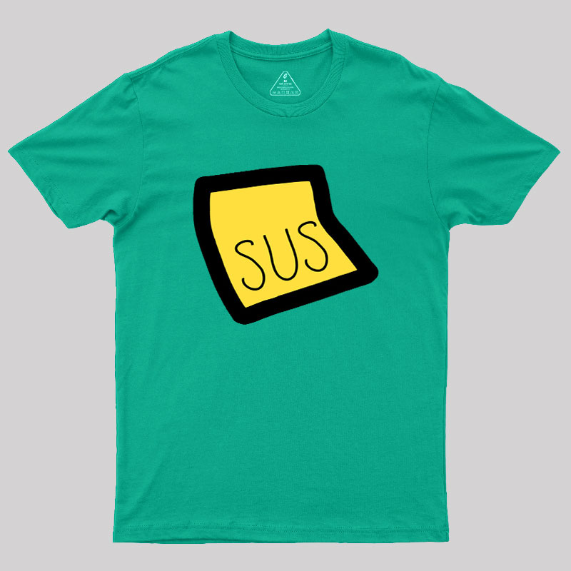 Youre Sus Geek T-Shirt