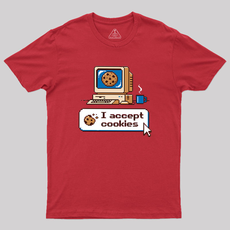 I Accept Cookies Geek T-Shirt