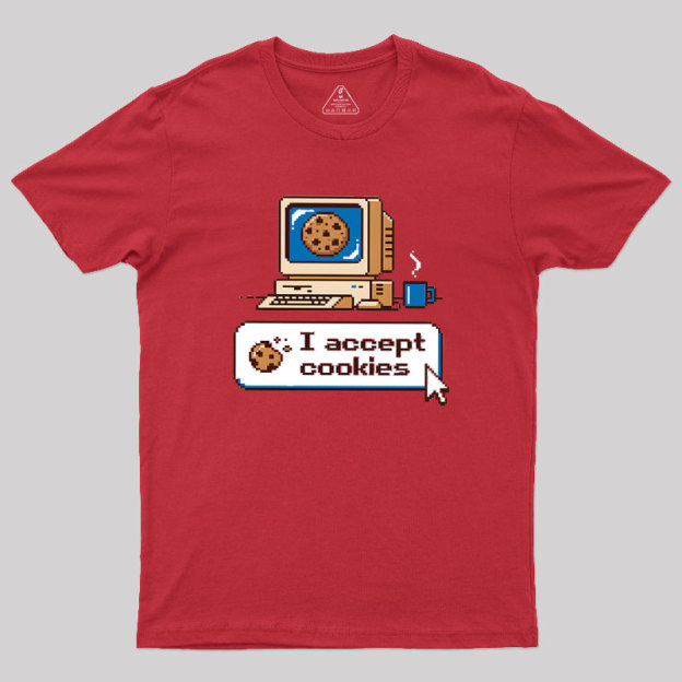 I Accept Cookies Geek T-Shirt