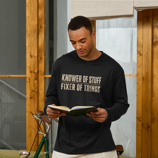 Knower Of Stuff Fixer Of Things Geek Long Sleeve T-Shirt