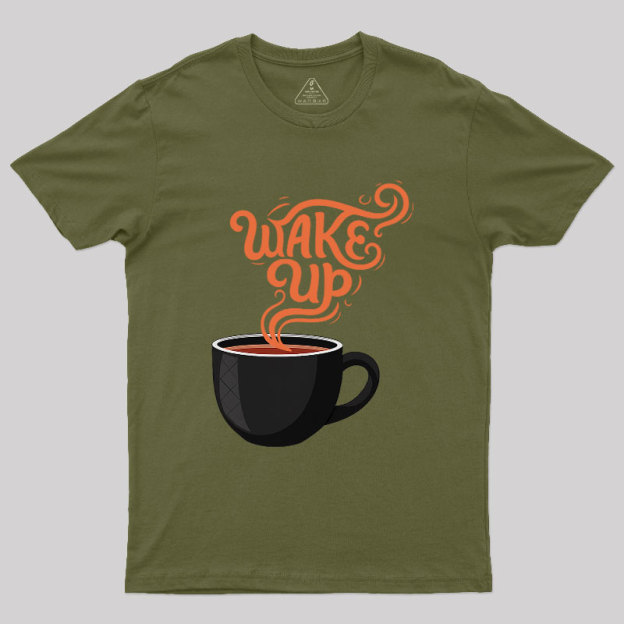 Wake Up to Coffee Geek T-Shirt