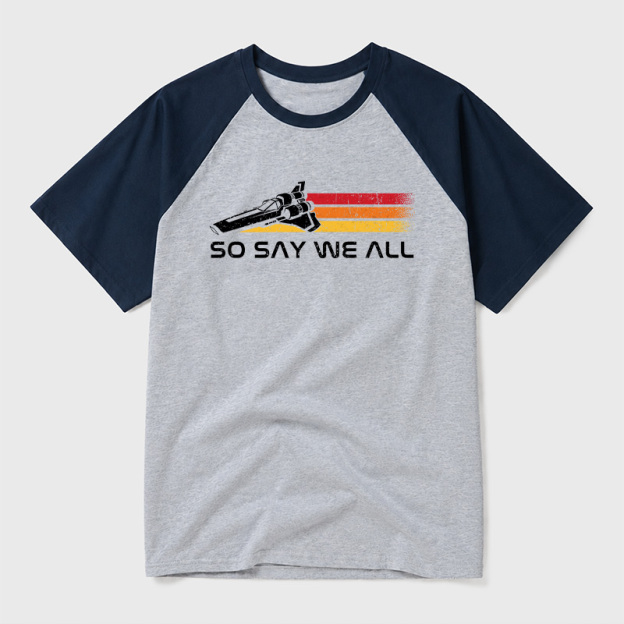 So Say We All Geek Retro Raglan T-Shirt