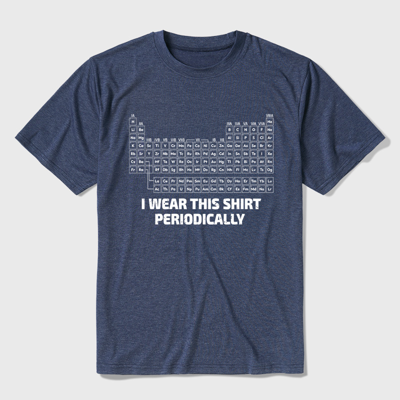 I Wear This Shirt Periodically Ultra Soft Heather Tee