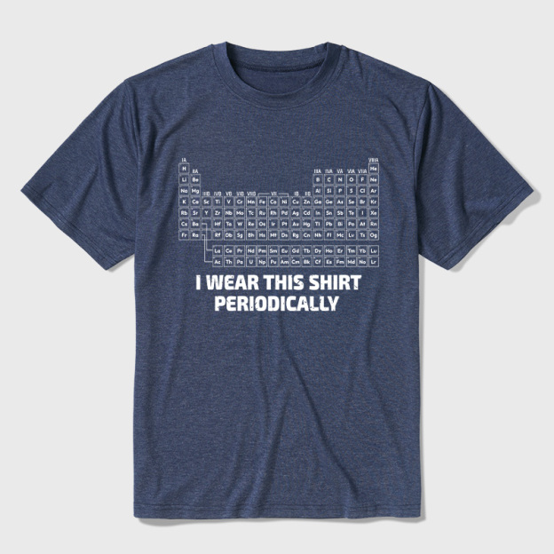 I Wear This Shirt Periodically Ultra Soft Heather Tee