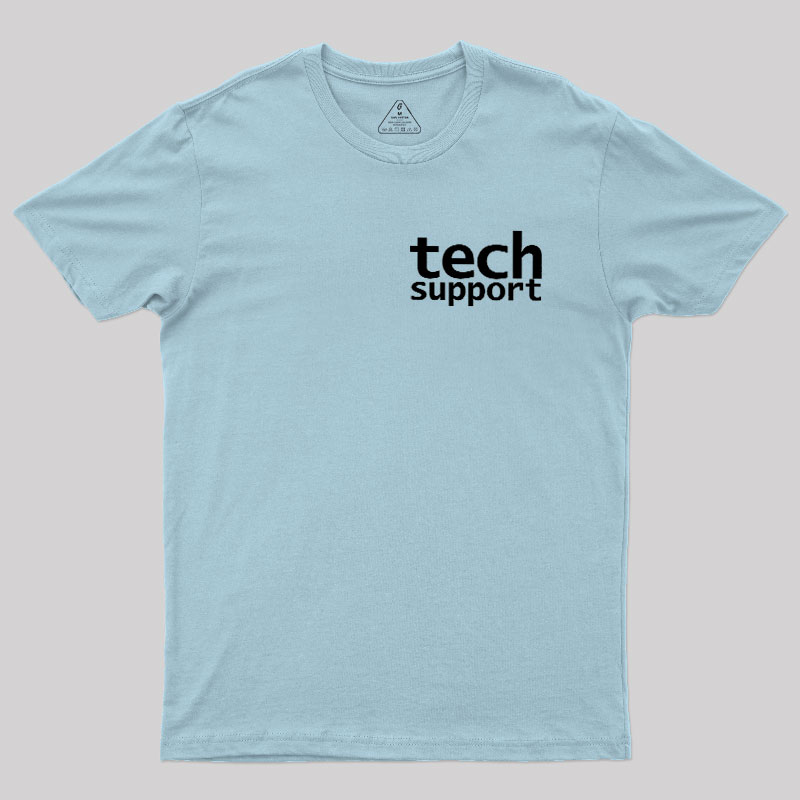 Tech Support Minimal Geek T-Shirt