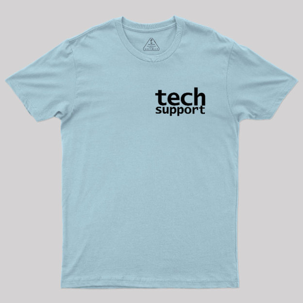 Tech Support Minimal Geek T-Shirt