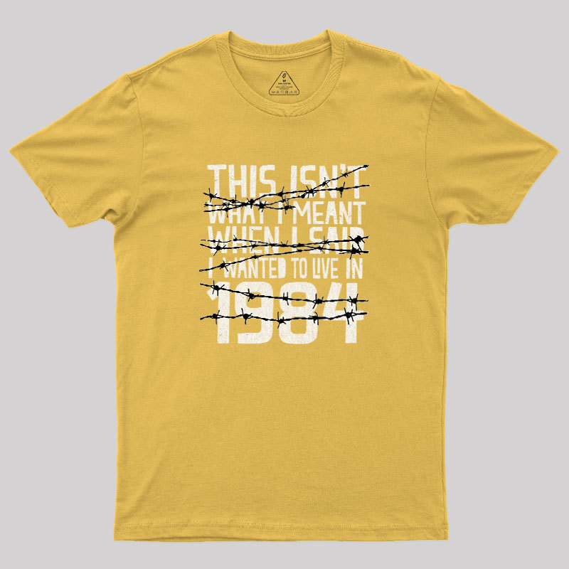 This Isn't 1984 Geek T-Shirt