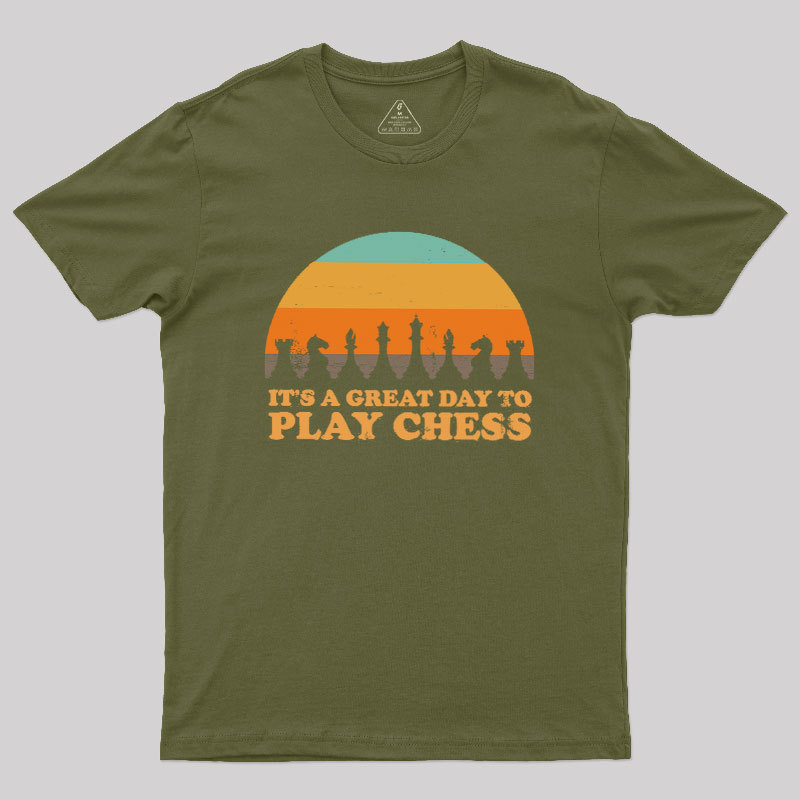 It's A Great Day To Play Chess Geek T-Shirt