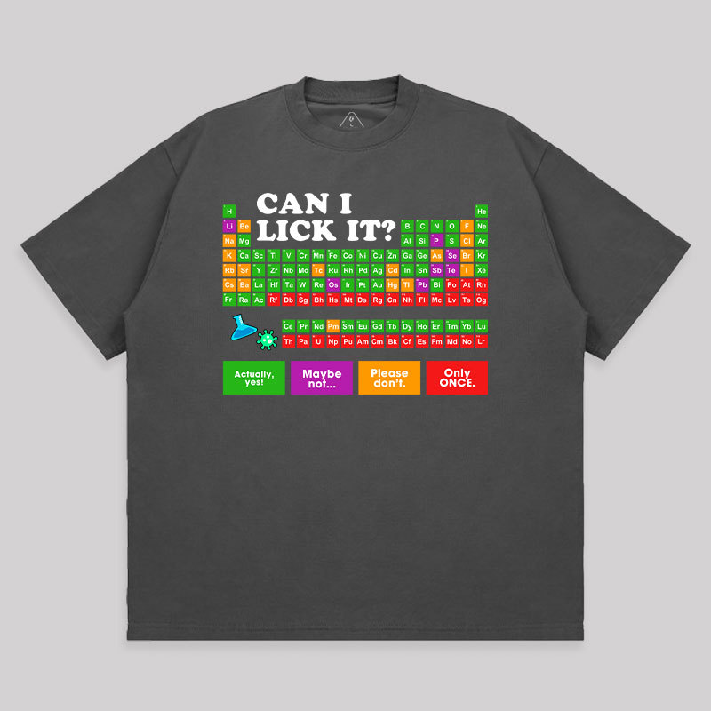 Can I Lick It Periodic Table Unisex Oversized T-shirt