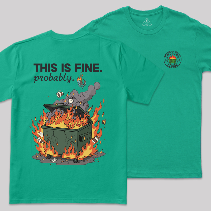 Dumpster Fire Vibes Front and Back Printed Geek T-Shirt