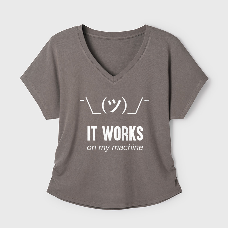 It works on my machine Geek Dolman Sleeve V-Neck Shirt