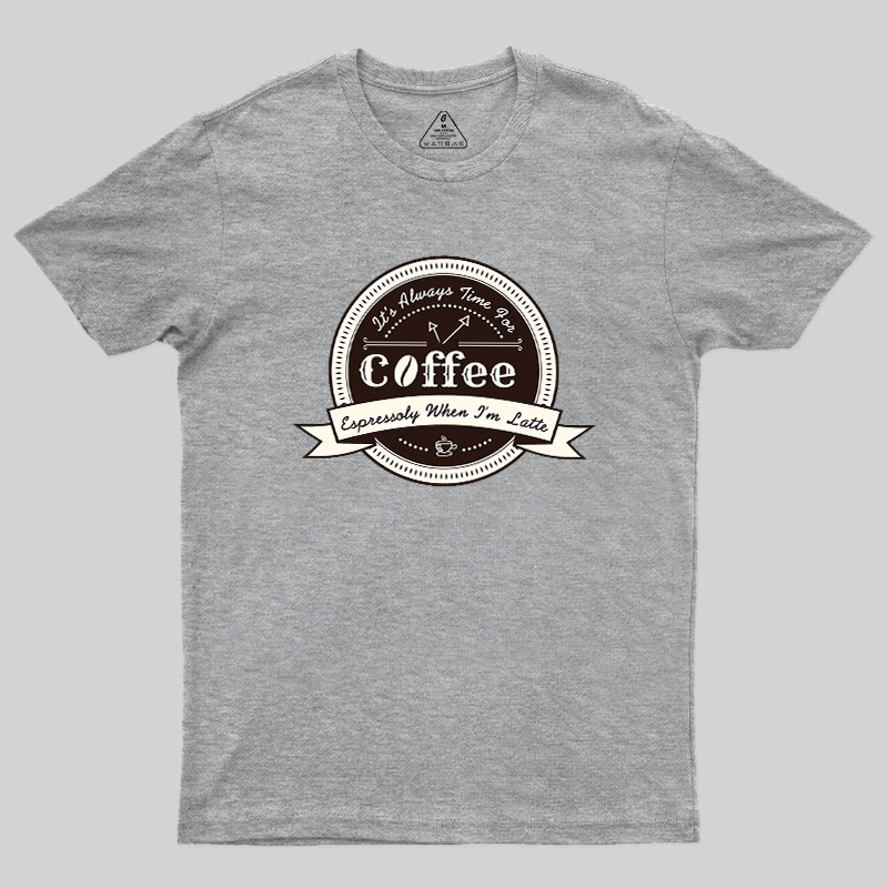 Coffee Puns Geek T-Shirt