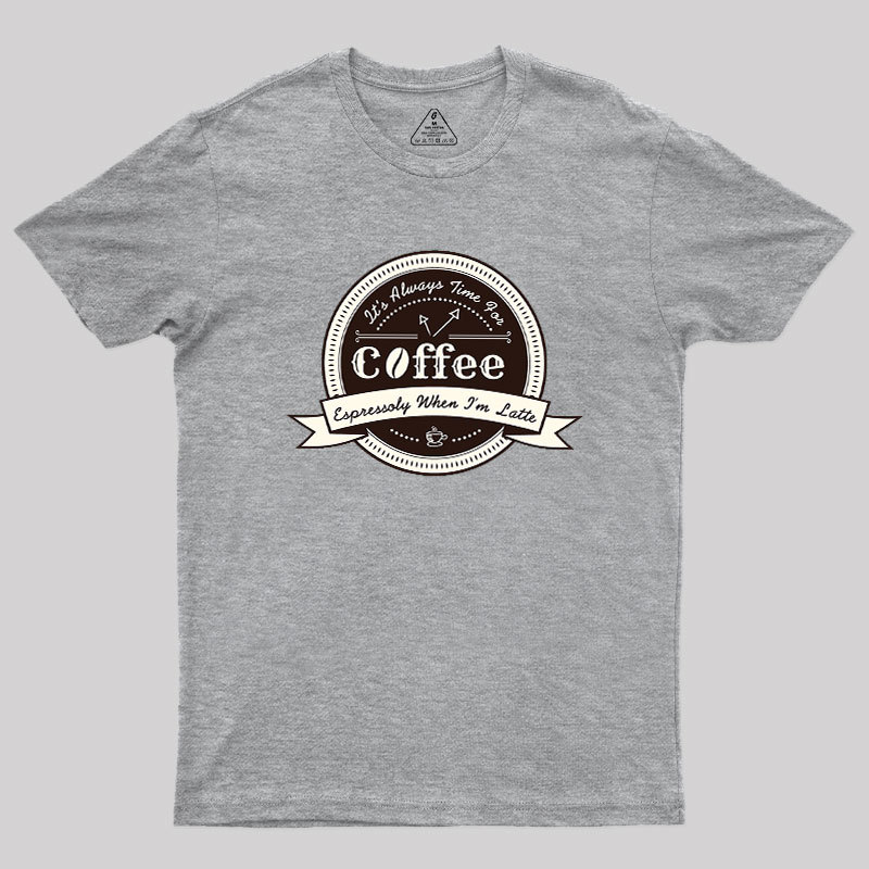 Coffee Puns Geek T-Shirt