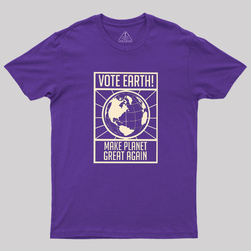 Vote Earth Geek T-Shirt