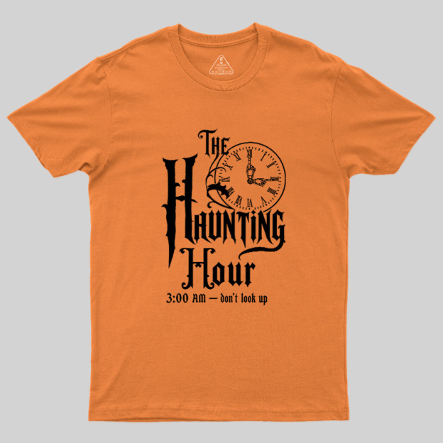 The Haunting Hour 3AM Geek T-Shirt
