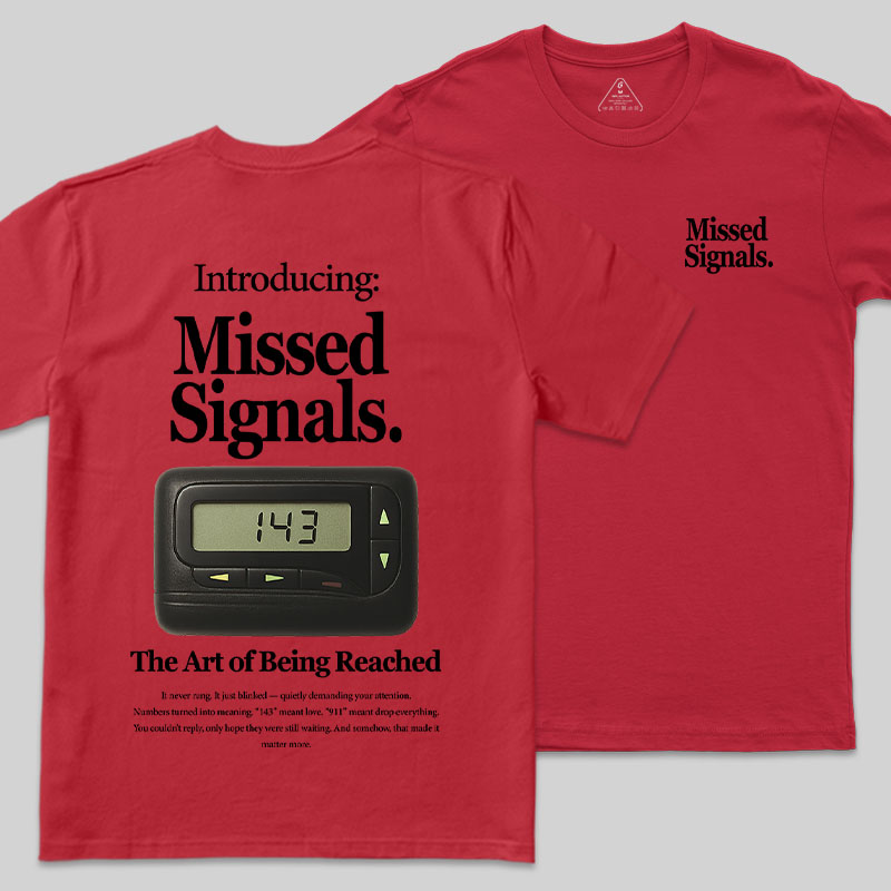 Missed Signals Front and Back Printing Geek T-Shirt