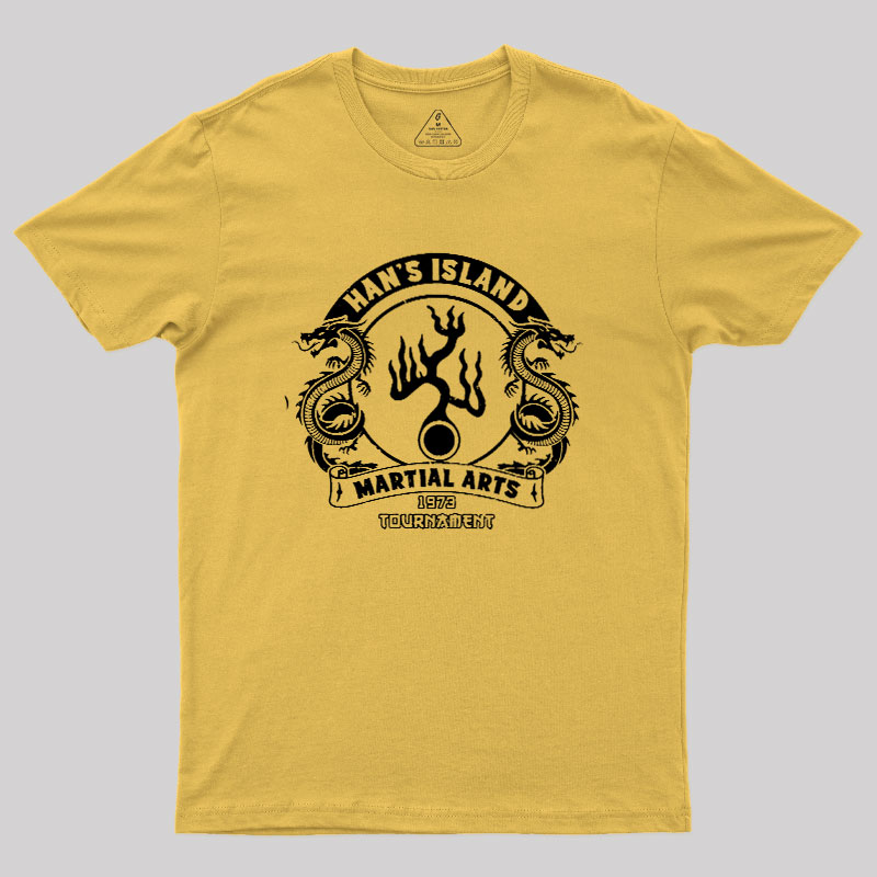 Han's Island Martial arts tournament Geek T-Shirt